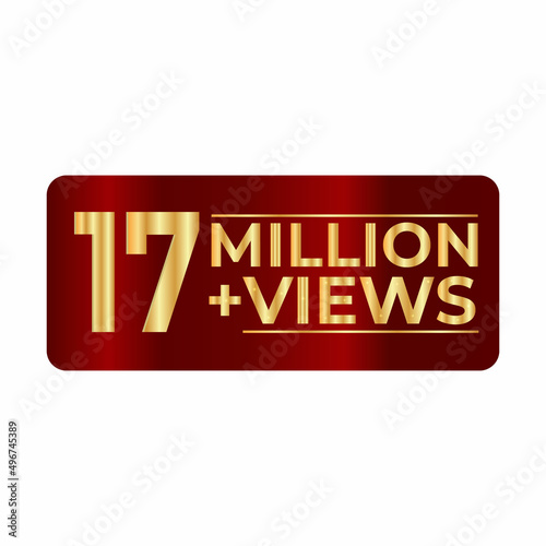 17 Million plus views 3d sign isolated on white background, 3d rendering. illustration for Social Network friends or followers, like