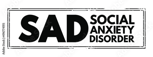 SAD Social Anxiety Disorder - type of anxiety disorder that causes extreme fear in social settings, acronym text concept stamp