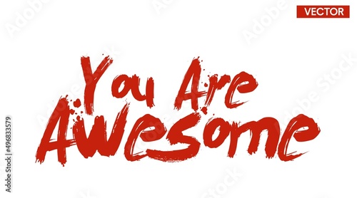 You Are Awesome Sign. Vector isolated editable sign with text