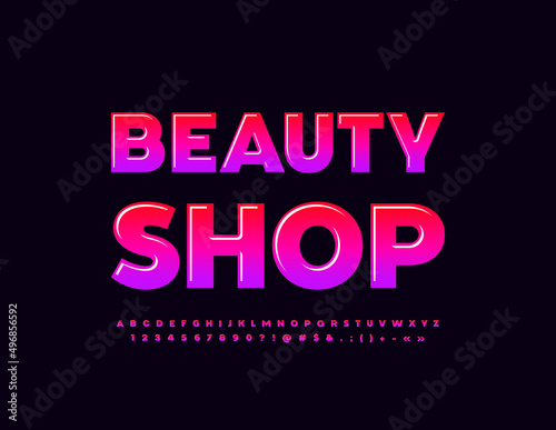 Vector Bright Poster Beauty Shop. Trendy Glossy Font. Artistic Alphabet Letters and Numbers