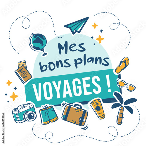 Mes bons plans Voyages ! Titre et illustrations vectorielles autour du voyage et des vacances