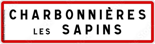 Panneau entrée ville agglomération Charbonnières-les-Sapins / Town entrance sign Charbonnières-les-Sapins