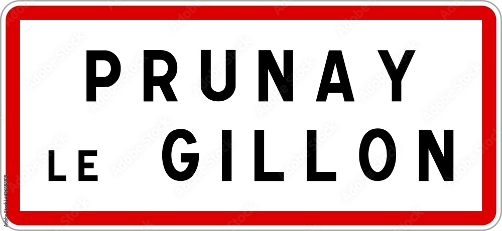 Panneau entrée ville agglomération Prunay-le-Gillon / Town entrance sign Prunay-le-Gillon