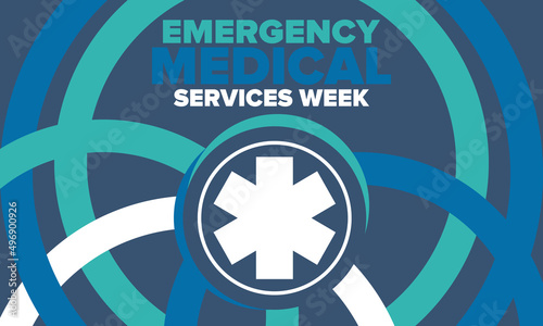 Emergency Medical Services Week in May. Celebrated annual in United States. Control and protection. Medical health care design. Poster, card, banner and background. Vector illustration