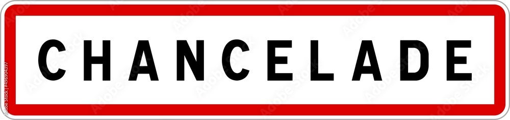 Panneau entrée ville agglomération Chancelade / Town entrance sign Chancelade Panneau entrée ville agglomération Chancelade / Town entrance sign Chancelade
