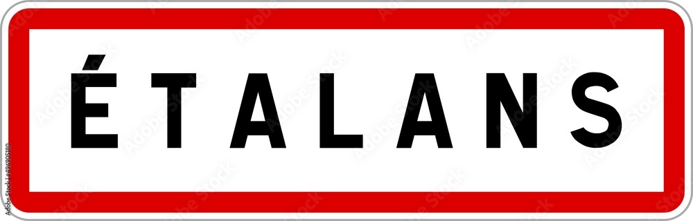 Panneau entrée ville agglomération Étalans / Town entrance sign Étalans