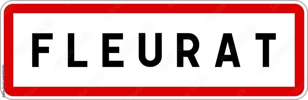 Panneau entrée ville agglomération Fleurat / Town entrance sign Fleurat Panneau entrée ville agglomération Fleurat / Town entrance sign Fleurat