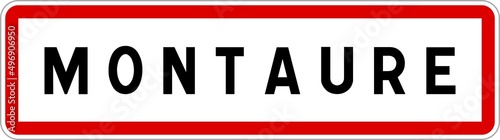 Panneau entrée ville agglomération Montaure / Town entrance sign Montaure