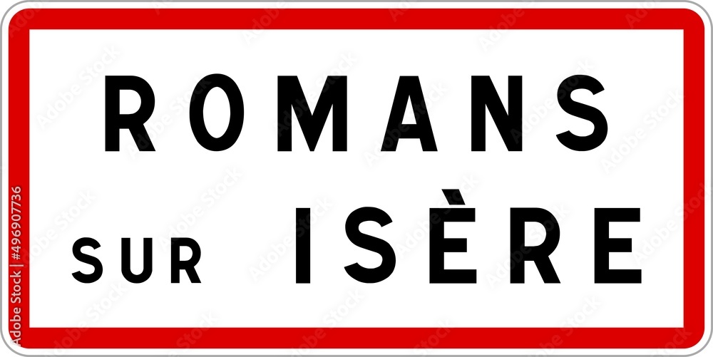 Panneau entrée ville agglomération Romans-sur-Isère / Town entrance sign Romans-sur-Isère