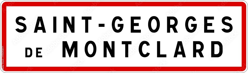 Panneau entrée ville agglomération Saint-Georges-de-Montclard / Town entrance sign Saint-Georges-de-Montclard