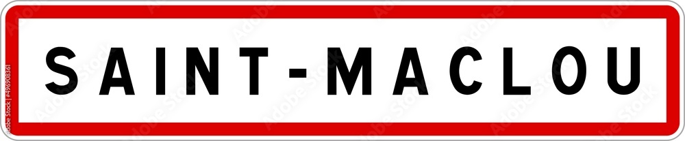 Panneau entrée ville agglomération Saint-Maclou / Town entrance sign Saint-Maclou