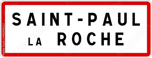 Panneau entr  e ville agglom  ration Saint-Paul-la-Roche   Town entrance sign Saint-Paul-la-Roche