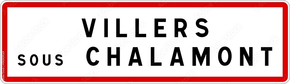 Panneau entrée ville agglomération Villers-sous-Chalamont / Town entrance sign Villers-sous-Chalamont Panneau entrée ville agglomération Villers-sous-Chalamont / Town entrance sign Villers-sous-Chalamont