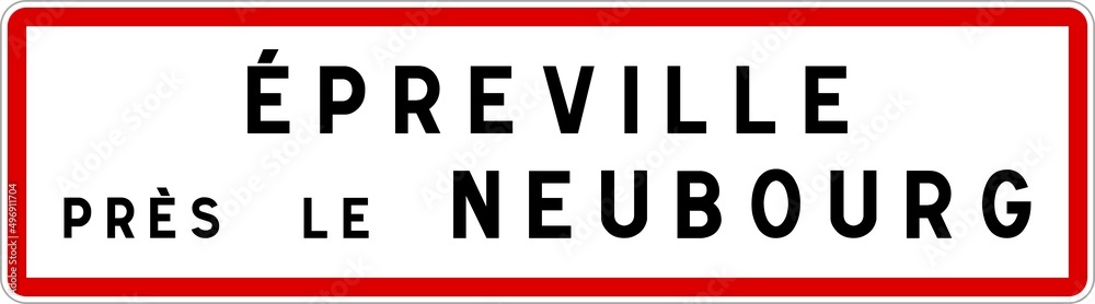 Panneau entrée ville agglomération Épreville-près-le-Neubourg / Town entrance sign Épreville-près-le-Neubourg