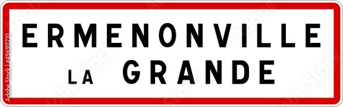 Panneau entrée ville agglomération Ermenonville-la-Grande / Town entrance sign Ermenonville-la-Grande