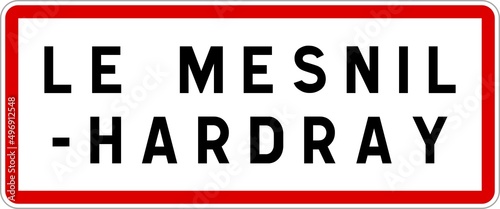 Panneau entrée ville agglomération Le Mesnil-Hardray / Town entrance sign Le Mesnil-Hardray