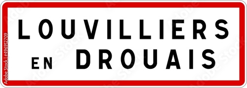 Panneau entrée ville agglomération Louvilliers-en-Drouais / Town entrance sign Louvilliers-en-Drouais photo