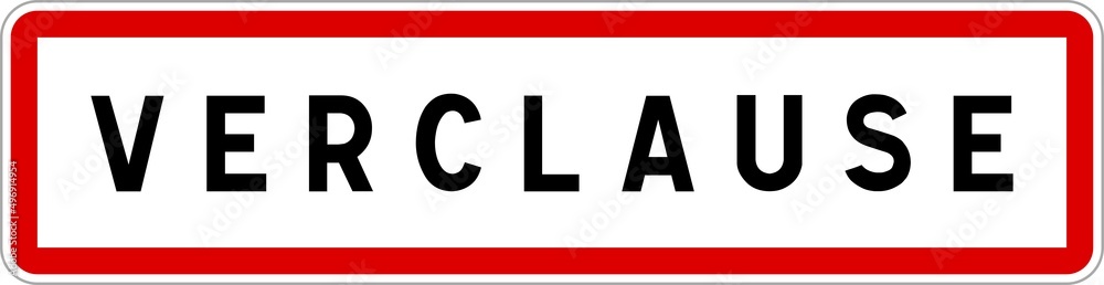 Panneau entrée ville agglomération Verclause / Town entrance sign Verclause Panneau entrée ville agglomération Verclause / Town entrance sign Verclause