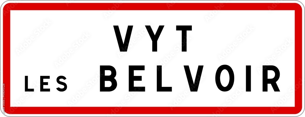 Panneau entrée ville agglomération VytlèsBelvoir / Town entrance sign