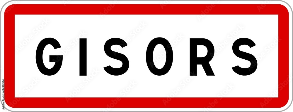 Panneau entrée ville agglomération Gisors / Town entrance sign Gisors Panneau entrée ville agglomération Gisors / Town entrance sign Gisors