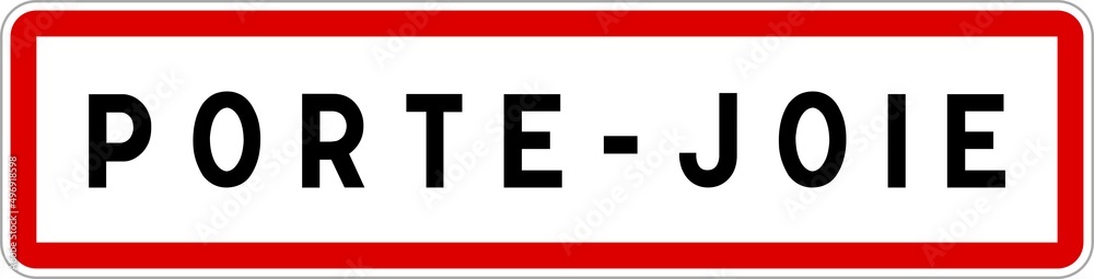Panneau entrée ville agglomération Porte-Joie / Town entrance sign Porte-Joie Panneau entrée ville agglomération Porte-Joie / Town entrance sign Porte-Joie