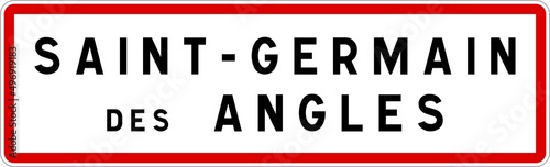 Panneau entrée ville agglomération Saint-Germain-des-Angles / Town entrance sign Saint-Germain-des-Angles © BaptisteR