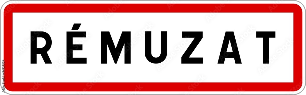 Panneau entrée ville agglomération Rémuzat / Town entrance sign Rémuzat