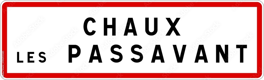 Panneau entrée ville agglomération Chaux-lès-Passavant / Town entrance sign Chaux-lès-Passavant Panneau entrée ville agglomération Chaux-lès-Passavant / Town entrance sign Chaux-lès-Passavant