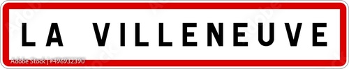 Panneau entrée ville agglomération La Villeneuve / Town entrance sign La Villeneuve