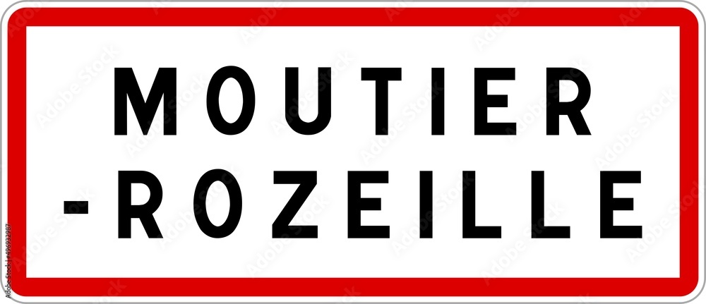 Panneau entrée ville agglomération Moutier-Rozeille / Town entrance sign Moutier-Rozeille