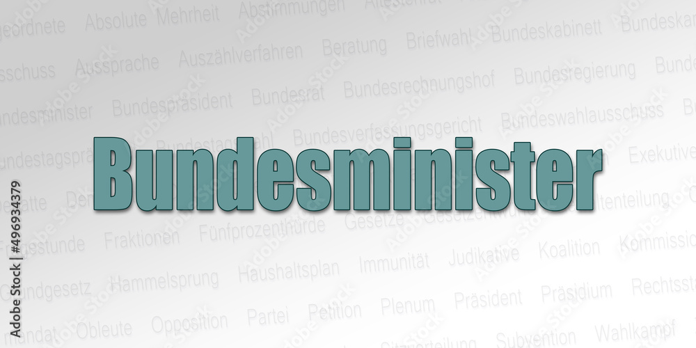 Obraz premium Politischer Begriff - Bundesminister