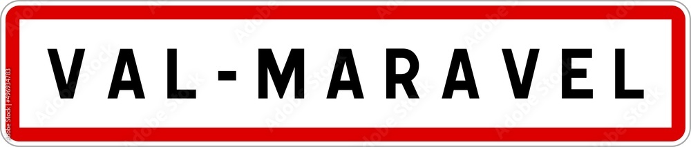 Panneau entrée ville agglomération Val-Maravel / Town entrance sign Val-Maravel Panneau entrée ville agglomération Val-Maravel / Town entrance sign Val-Maravel