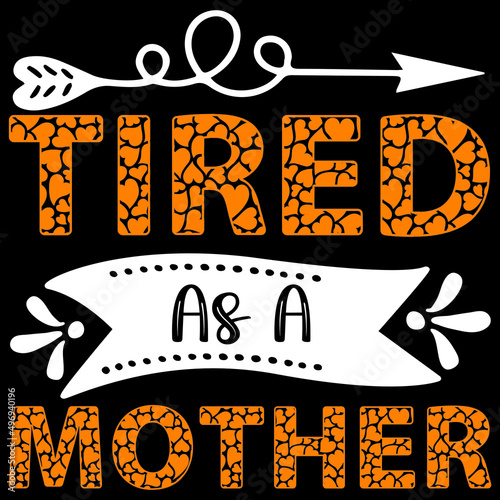 tired as a mother