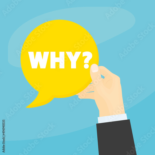 hand holds speech bubble with why question- vector illustration
