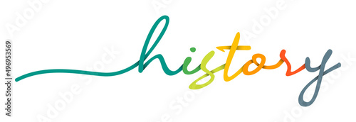 History Handwriting Colorful Lettering Calligraphy Banner. Greeting Card Vector Illustration.