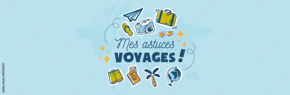 Mes astuces voyages - Bannière - Titre et illustrations autour du thème des vacances et du voyage