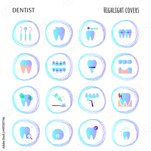 Dentist cabinet. Highlights for stories.Toothbrush and toothpaste, caries, veneers, tooth whitening, implant, calculus, ultrasonic cleaning, orthodontics. Flat gradient icons set, vector illustration.