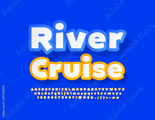 Vector creative sign River Cruise. Sticker style Alphabet Letters, Numbers and Symbols set. Modern bright Font