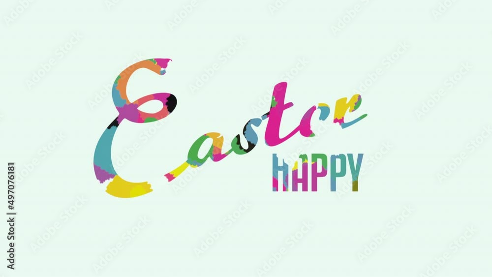 Happy Easter with colorful text, motion holidays and spring style background Happy Easter with colorful text, motion holidays and spring style background