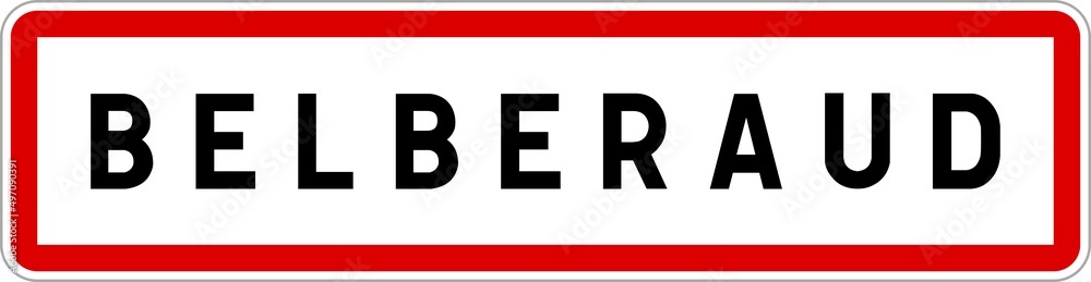 Panneau entrée ville agglomération Belberaud / Town entrance sign Belberaud Panneau entrée ville agglomération Belberaud / Town entrance sign Belberaud
