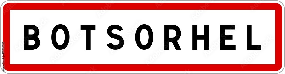 Panneau entrée ville agglomération Botsorhel / Town entrance sign Botsorhel Panneau entrée ville agglomération Botsorhel / Town entrance sign Botsorhel