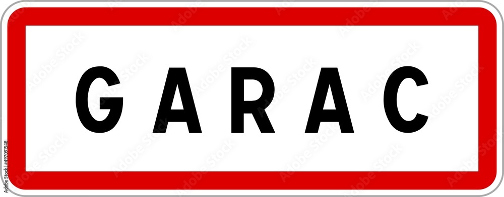 Panneau entrée ville agglomération Garac / Town entrance sign Garac Panneau entrée ville agglomération Garac / Town entrance sign Garac