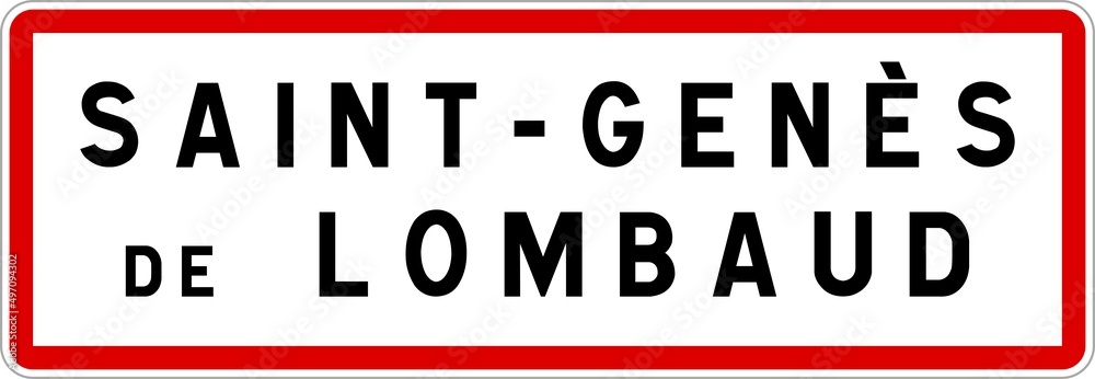 Panneau entrée ville agglomération Saint-Genès-de-Lombaud / Town entrance sign Saint-Genès-de-Lombaud Panneau entrée ville agglomération Saint-Genès-de-Lombaud / Town entrance sign Saint-Genès-de-Lombaud