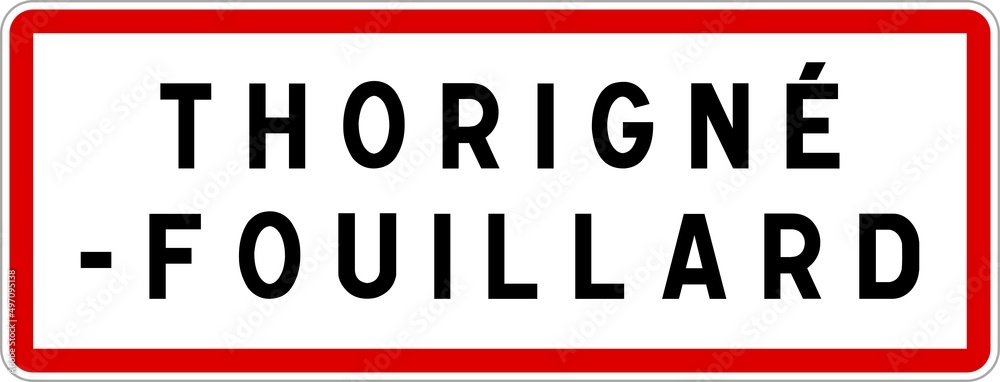 Panneau entrée ville agglomération Thorigné-Fouillard / Town entrance sign Thorigné-Fouillard Panneau entrée ville agglomération Thorigné-Fouillard / Town entrance sign Thorigné-Fouillard