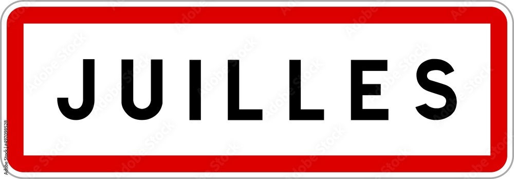 Panneau entrée ville agglomération Juilles / Town entrance sign Juilles