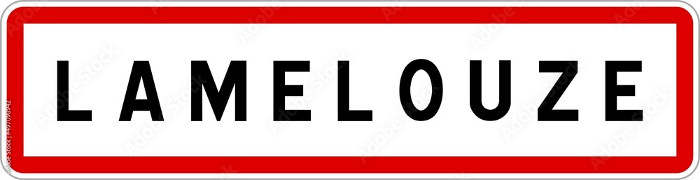 Panneau entrée ville agglomération Lamelouze / Town entrance sign Lamelouze Panneau entrée ville agglomération Lamelouze / Town entrance sign Lamelouze