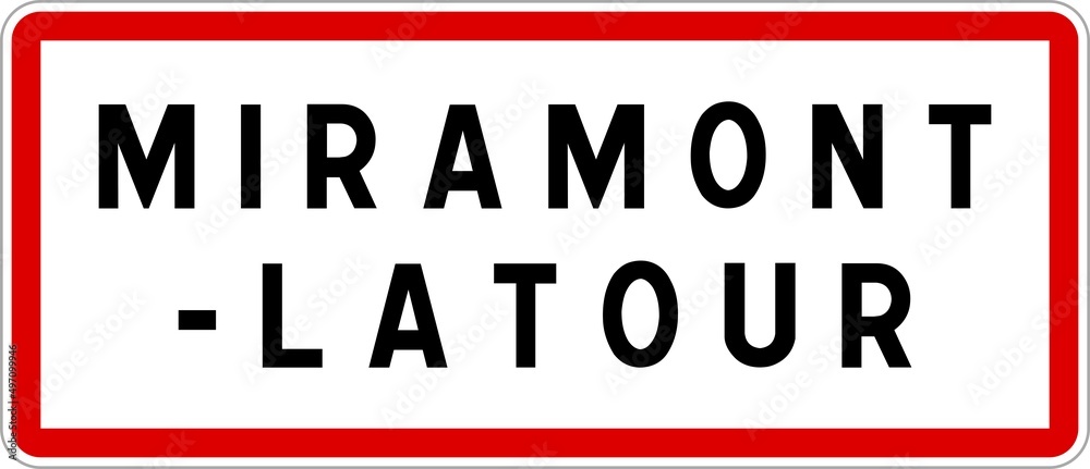 Panneau entrée ville agglomération Miramont-Latour / Town entrance sign Miramont-Latour