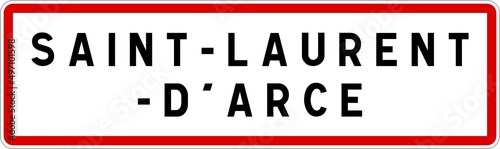 Panneau entrée ville agglomération Saint-Laurent-d'Arce / Town entrance sign Saint-Laurent-d'Arce