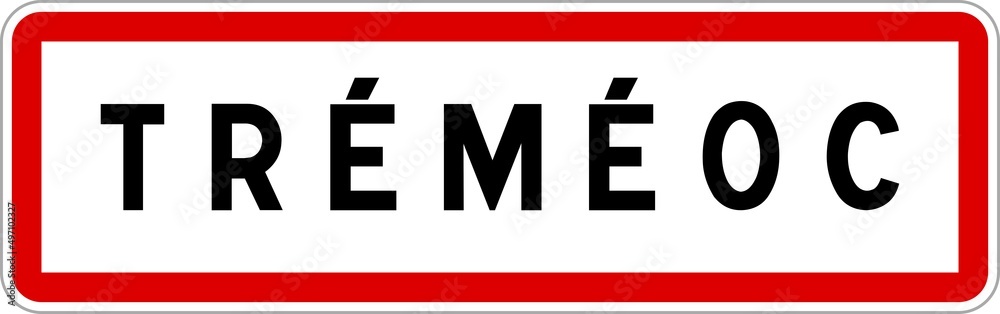 Obraz premium Panneau entrée ville agglomération Tréméoc / Town entrance sign Tréméoc