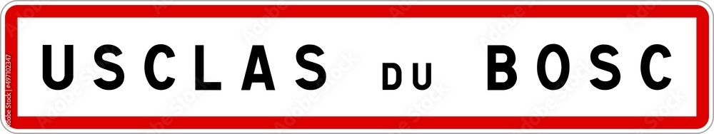 Panneau entrée ville agglomération Usclas-du-Bosc / Town entrance sign Usclas-du-Bosc Panneau entrée ville agglomération Usclas-du-Bosc / Town entrance sign Usclas-du-Bosc